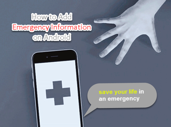 The Importance of Adding Emergency Contact Information on Android